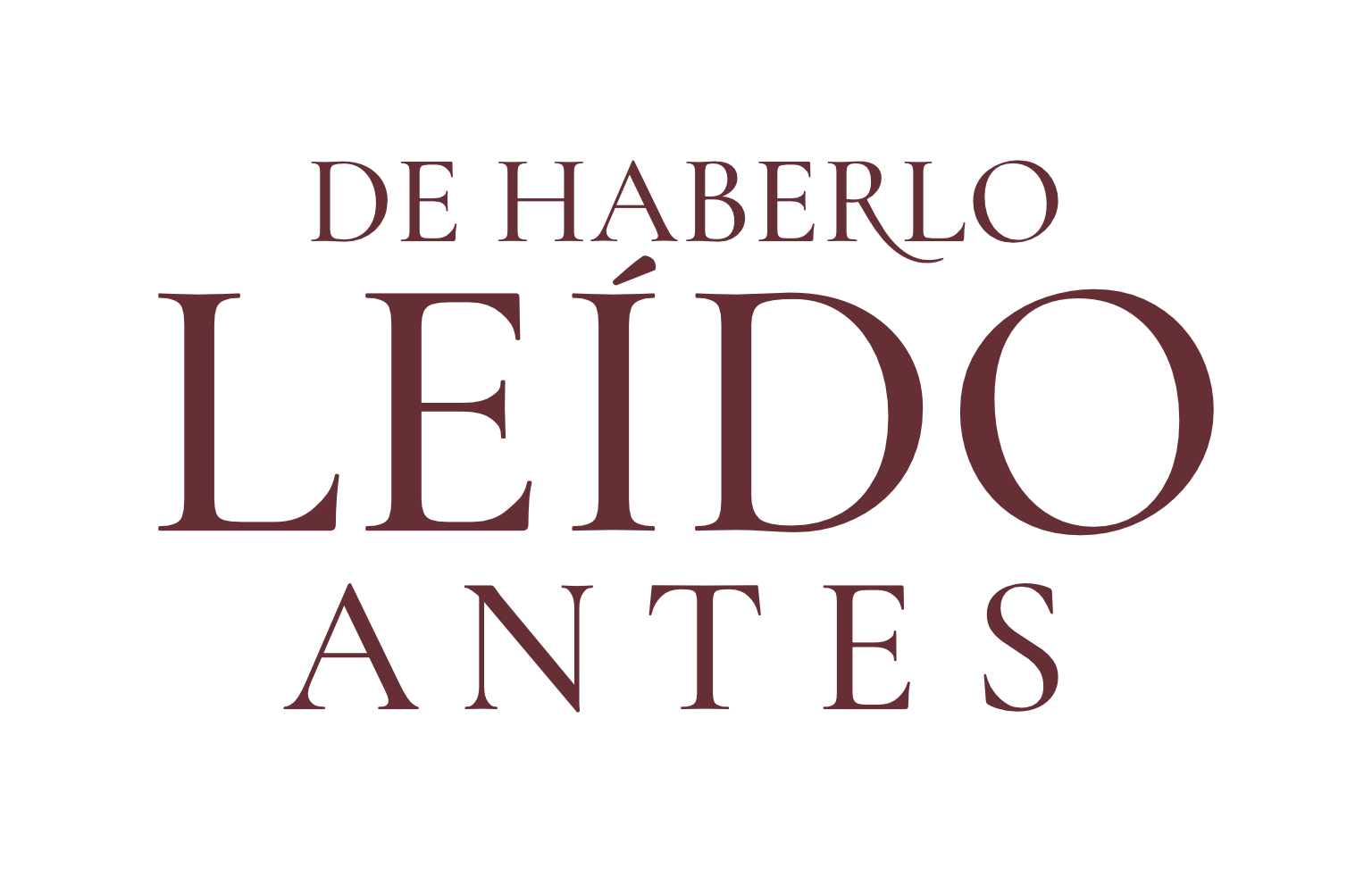 De Haberlo Leído Antes